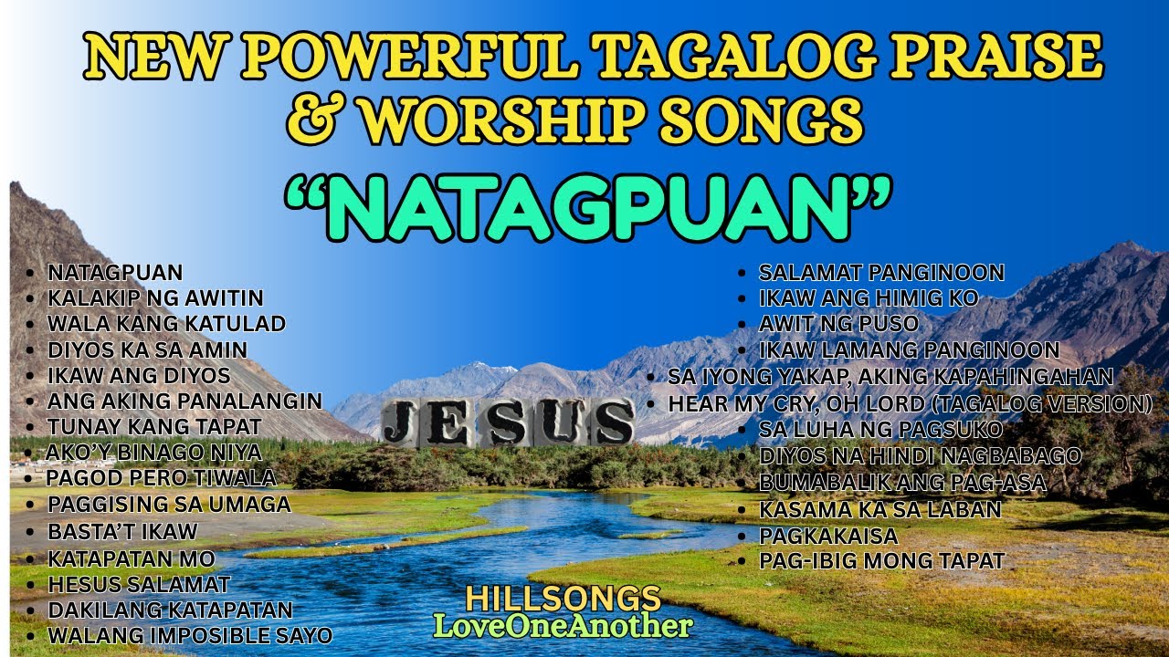 New Powerful Tagalog Praise & Worship Songs 2025 With Lyrics | Awit na Puno ng Pag-asa at Pagmamahal