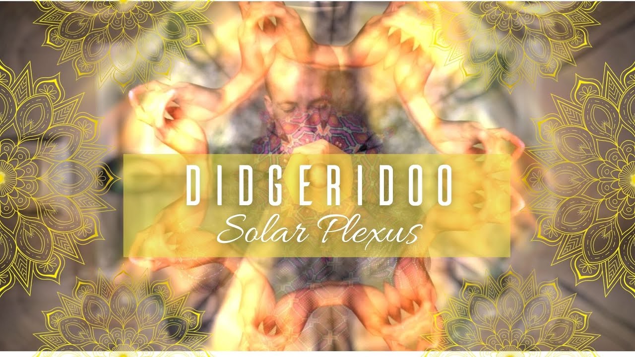 Didgeridoo Healing Soundscape // Solar Plexus Chakra - Key of D