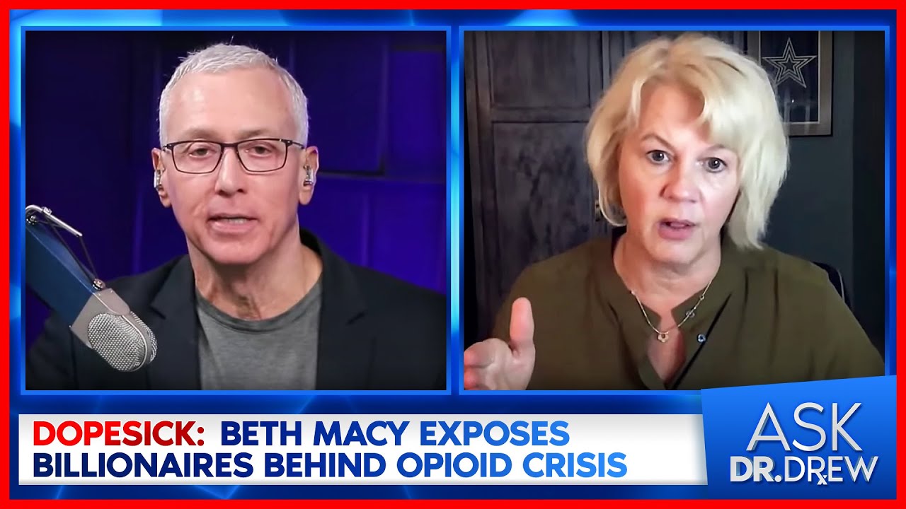 Beth Macy – Author of DOPESICK (Now a Hulu Series) – Discusses Opioid Crisis LIVE on Ask Dr. Drew
