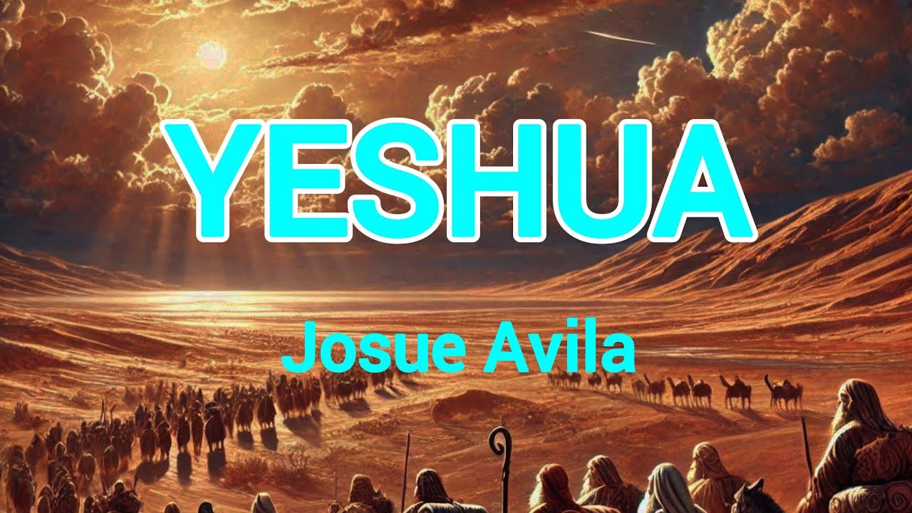 YESHUA | Josue Avila  | REMIX  | lyrics video