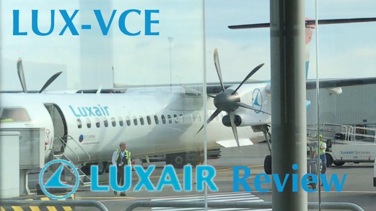 TRIP REPORT | Luxair Q400 - Luxembourg to Venice