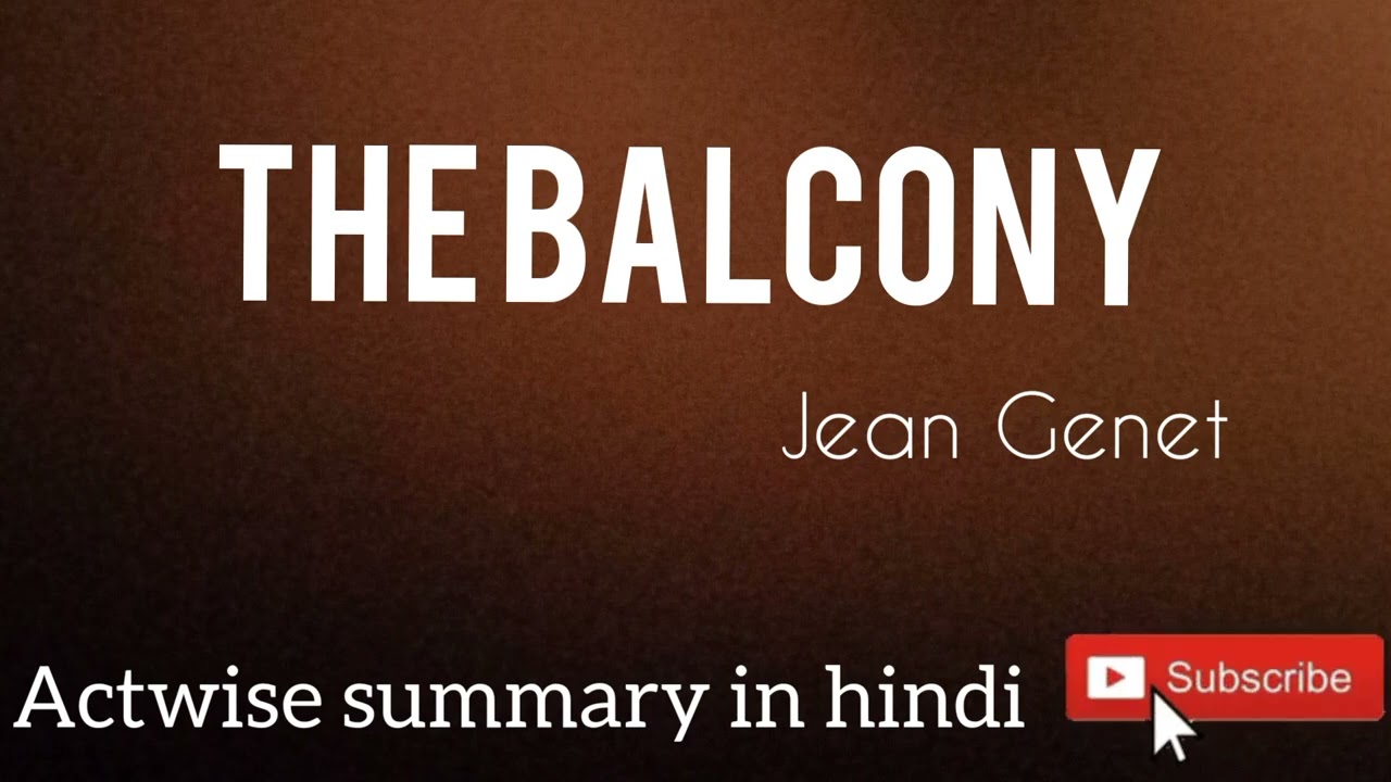 The balcony by Jean Genet | summary of the balcony in hindi | #intellectenglish #summary #hindi