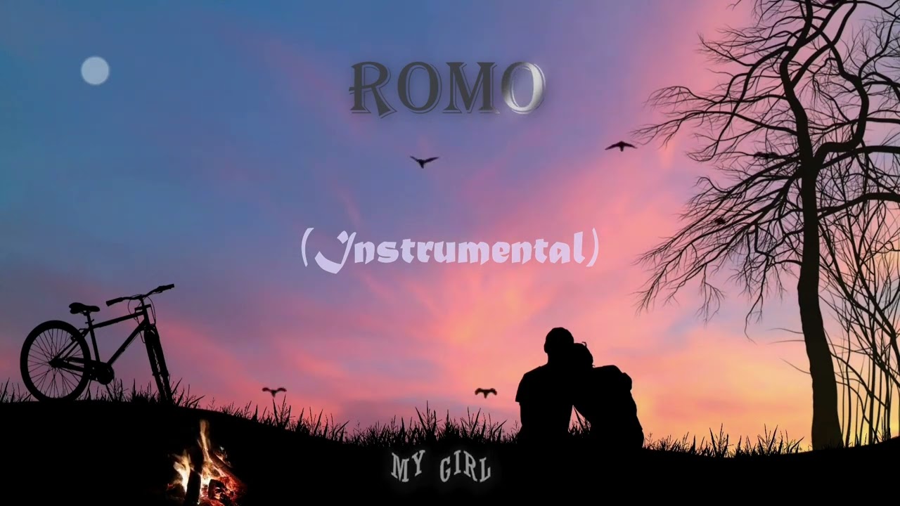 ROMO KE_MY GIRL(Official  lyrical audio)