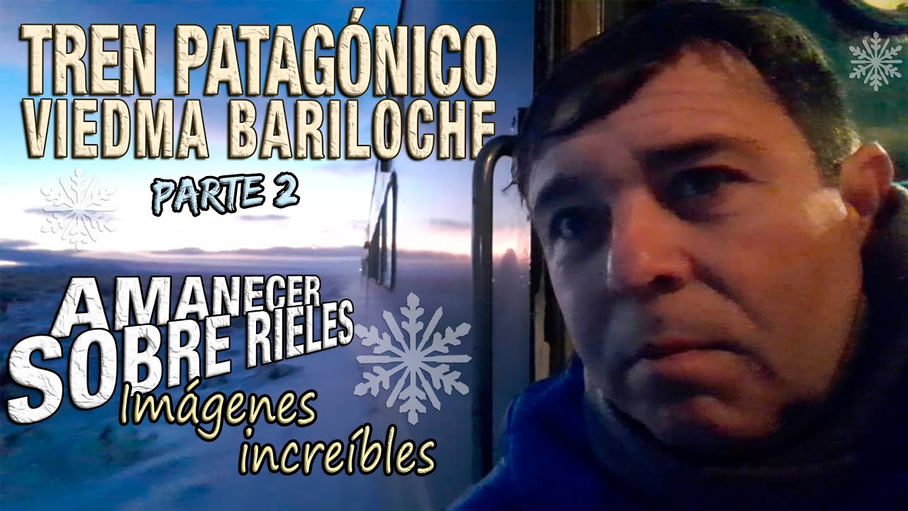 TREN PATAGONICO VIEDMA a BARILOCHE con  CAMAROTE COCHE  COMEDOR y BANDEJA AUTOMOVILERA PARTE 2