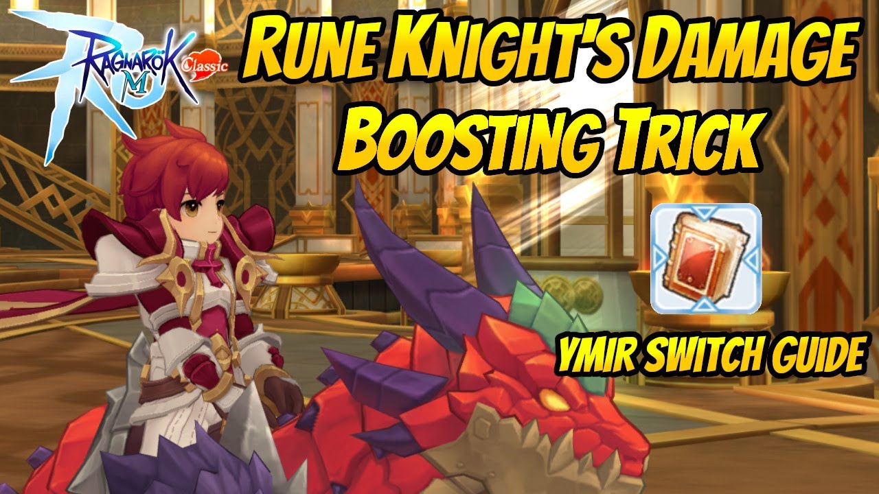 Ragnarok M Classic: Ymir Switch Trick For Boosting Rune Knight Damage - M.Def Gear Guide