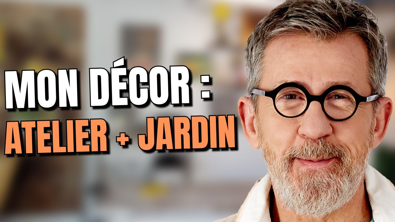 Présentation de mon DECOR : atelier + jardin - Confinement Jour 55