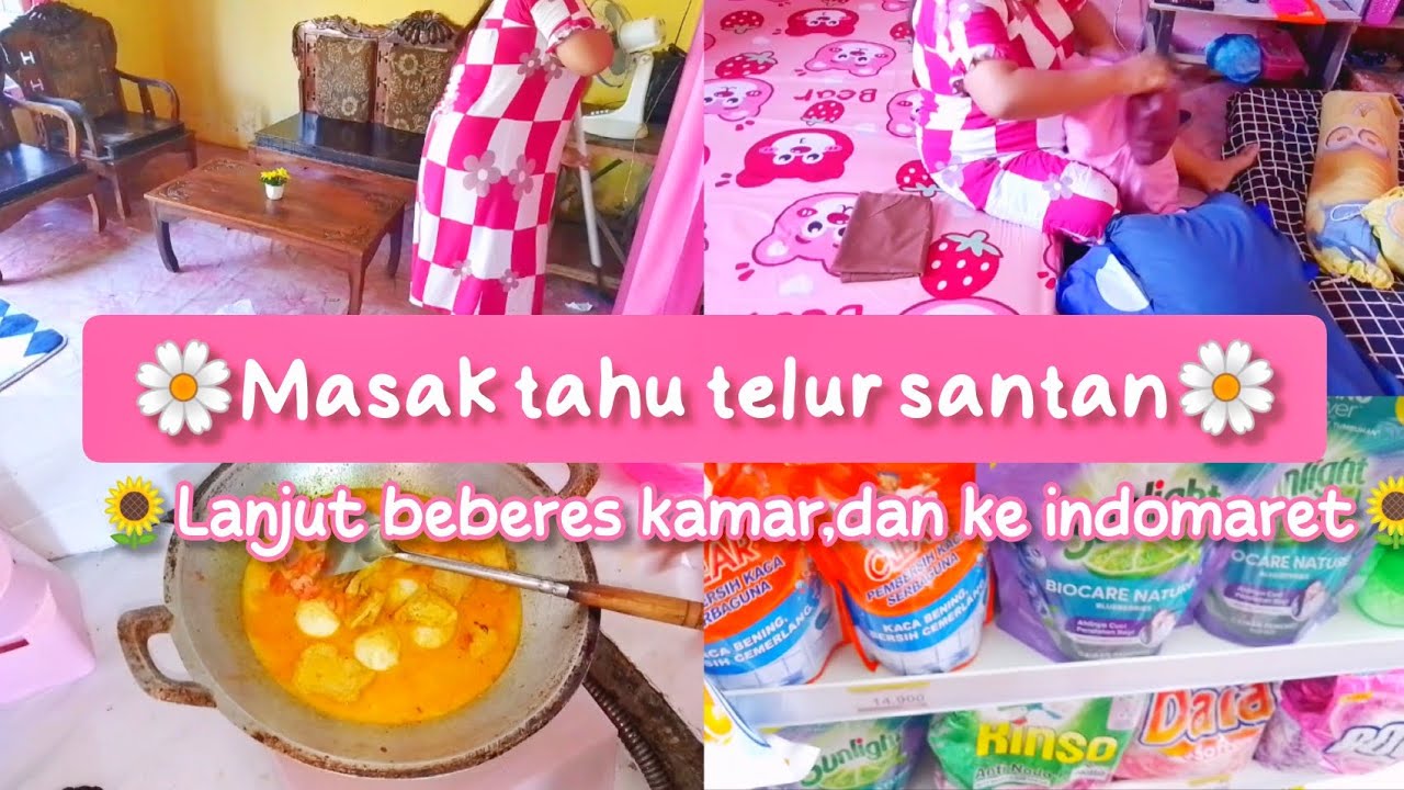 MASAK TAHU TELUR SANTAN LANJUT BEBERES KAMAR DAN KE INDOMARET