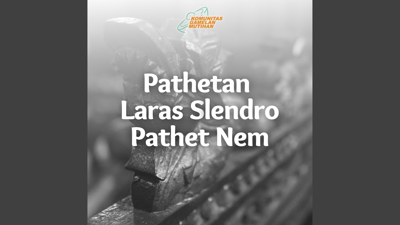 Pathetan Ageng Laras Slendro Pathet Nem