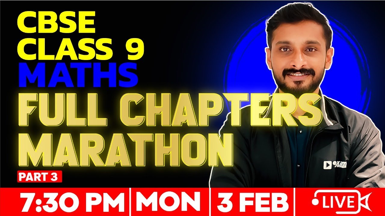 CBSE Class 9 Maths | Full Chapter Marathon | Part 3  | Exam Winner