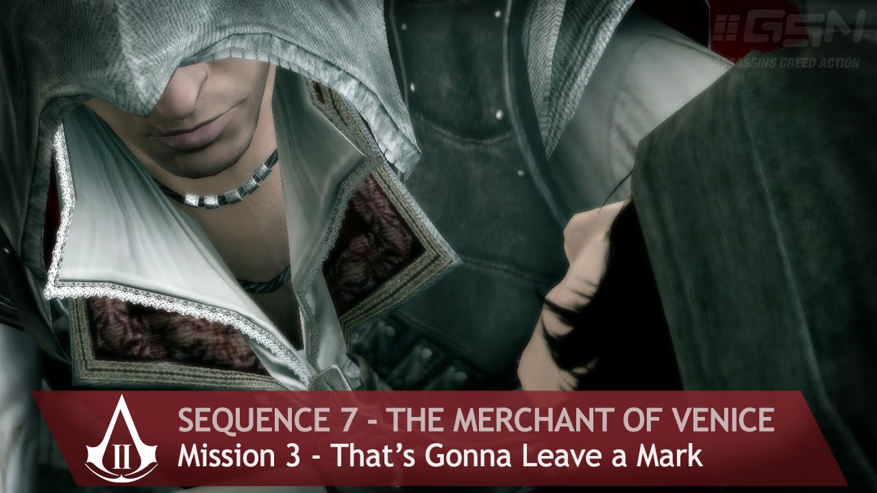 Assassin's Creed 2 - Sequence 7 - Mission 3 - That's Gonna Leave a Mark