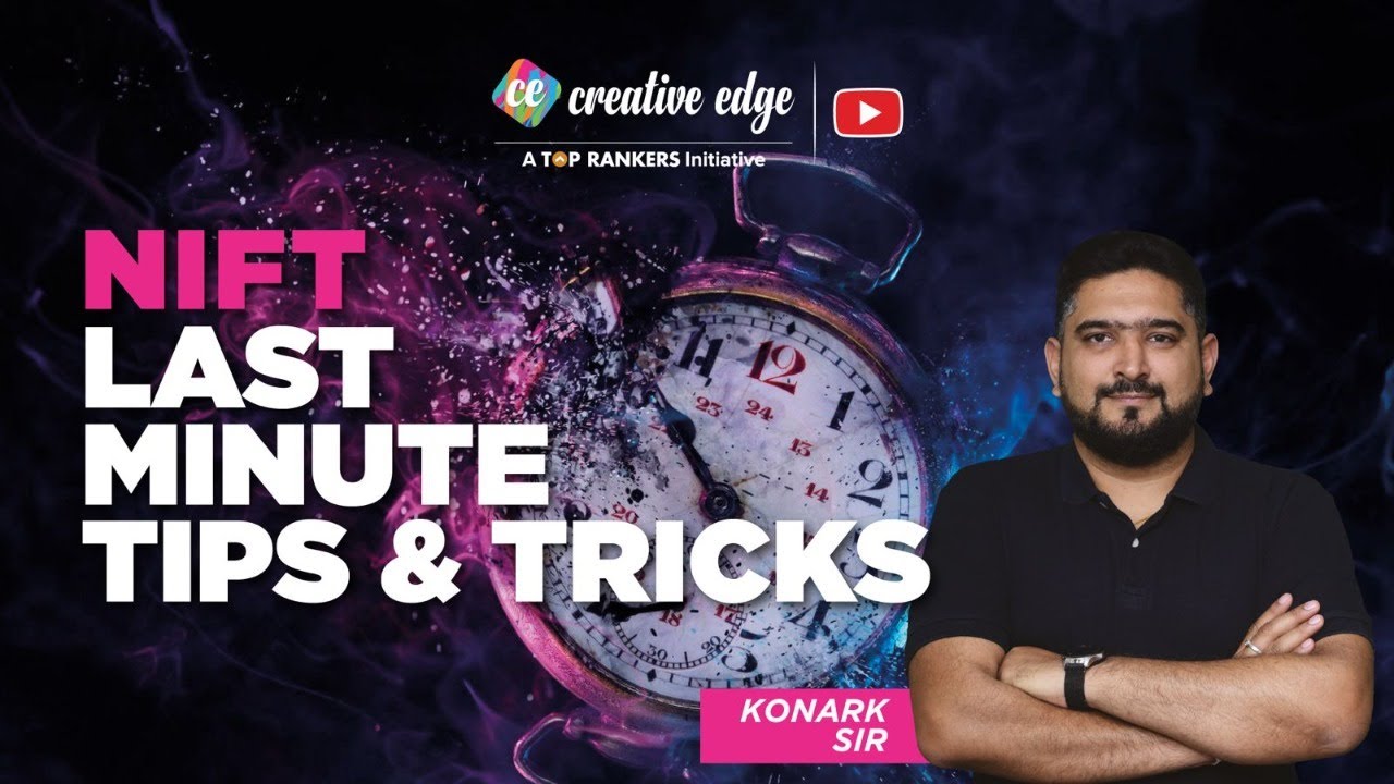 Last Minute Preparation Tips & Tricks for NIFT 2022 by Creative Edge | NIFT 2022 Entrance Exam