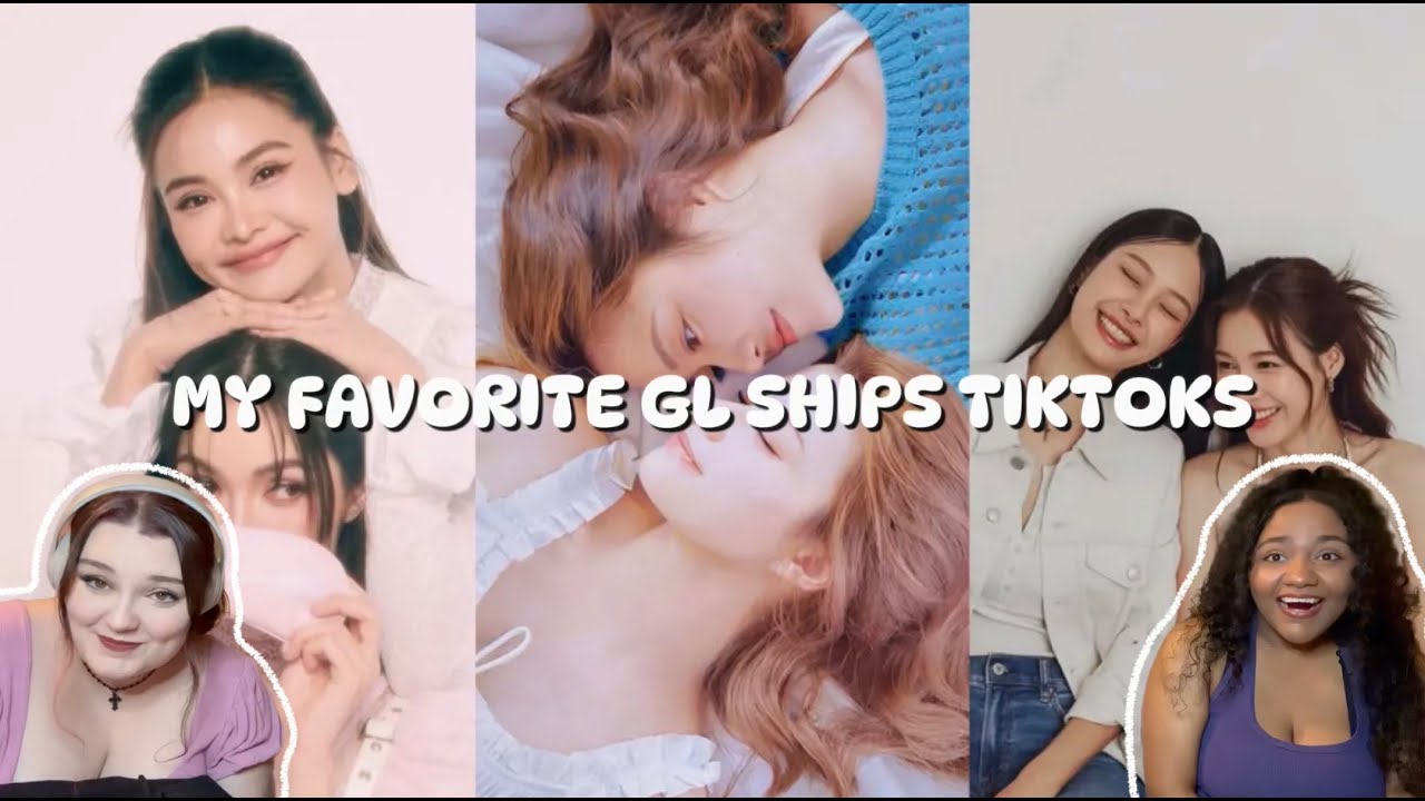 My Favorite GL Actresses/ Ships/ Dramas TikToks Reaction