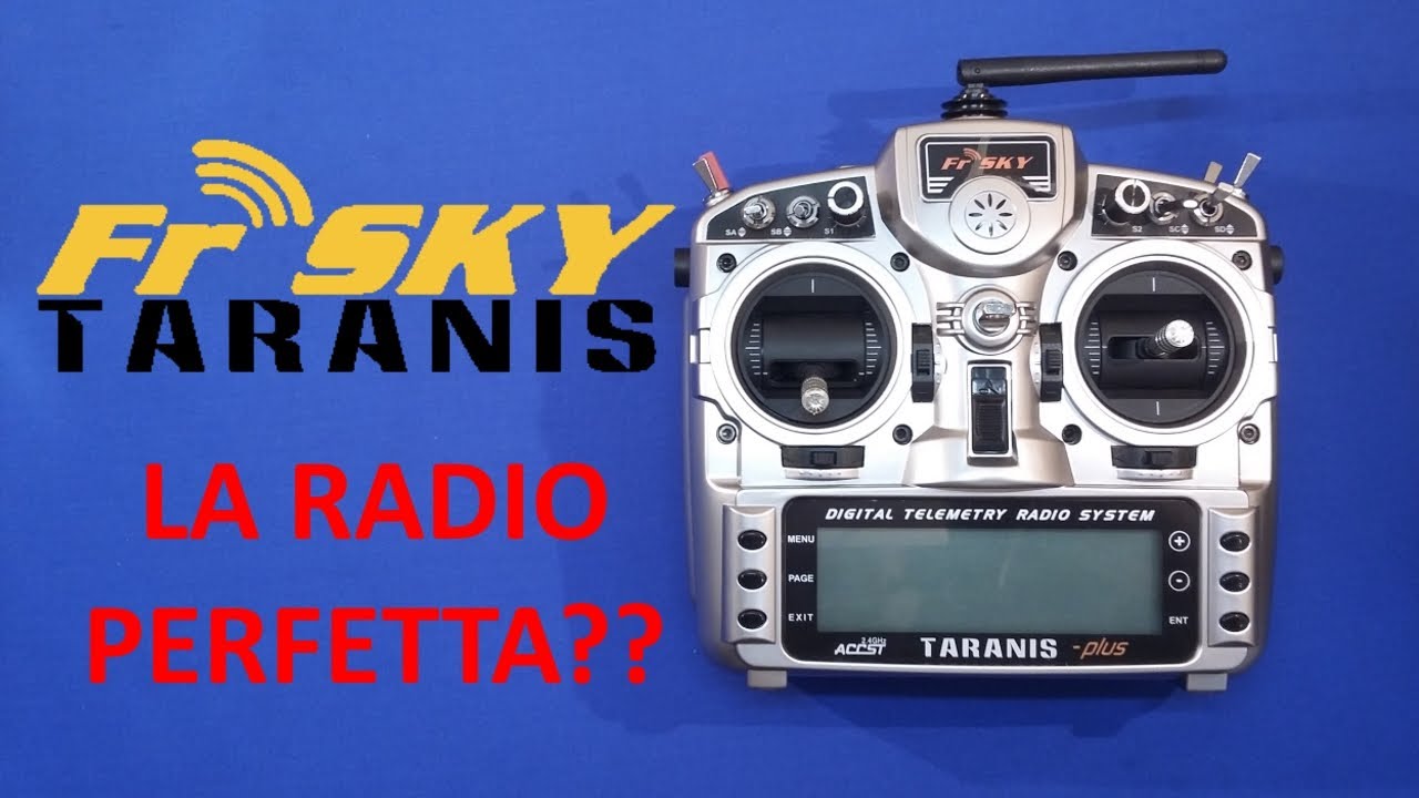 Frsky Taranis Plus  ||  LA RADIO PERFETTA??  ||  ITA