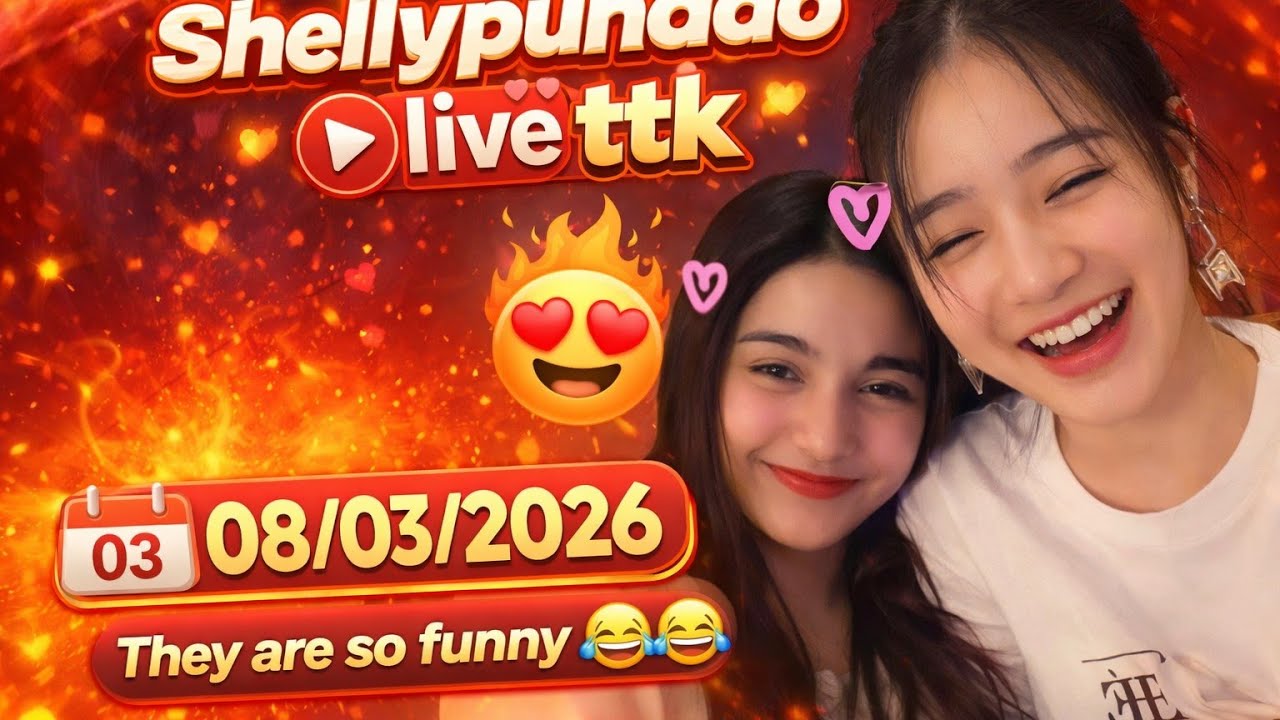 Shellypundao live ttk 08/03/2026 part 1 full || shellypundao so funny🤣🤣😝