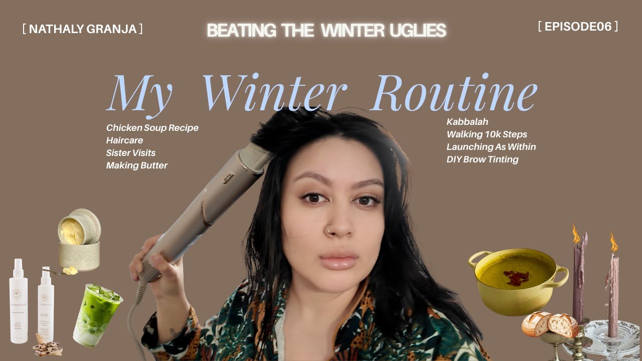 Beating The Winter Uglies | DIY Winter Glow Up | Kabbalah Lessons
