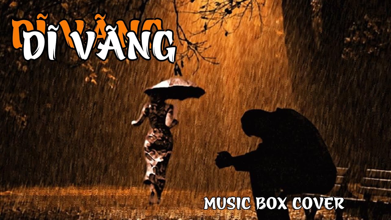 DĨ VÃNG -- COVER - Bản Rock - Ballad -- MUSIC BOX COVER
