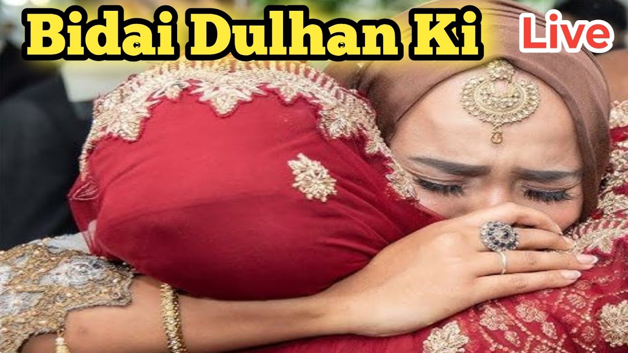 Nida-E-Qaum is live! bidai dulhan ki