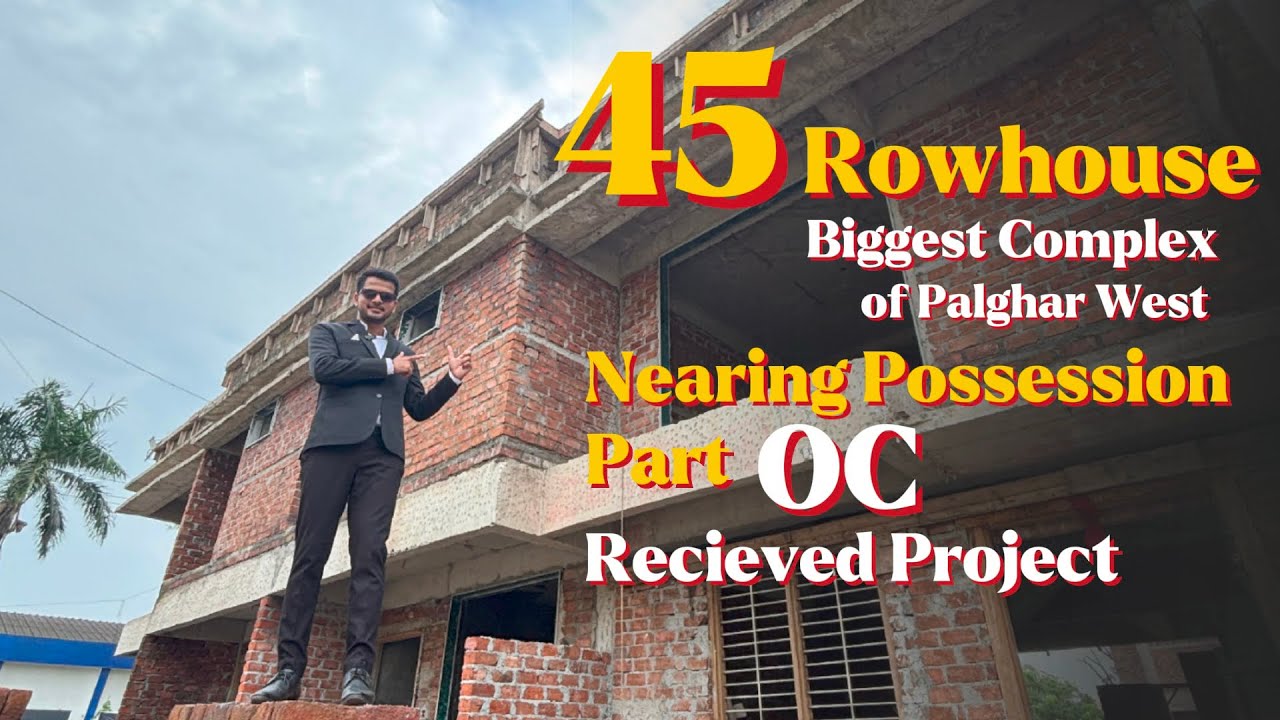 पालघर वेस्ट मधील आत्तापर्यंतचा सर्वात मोठा रो हाऊस प्रोजेक्ट 45 Rowhouse Complex #palghar #rowhouse 