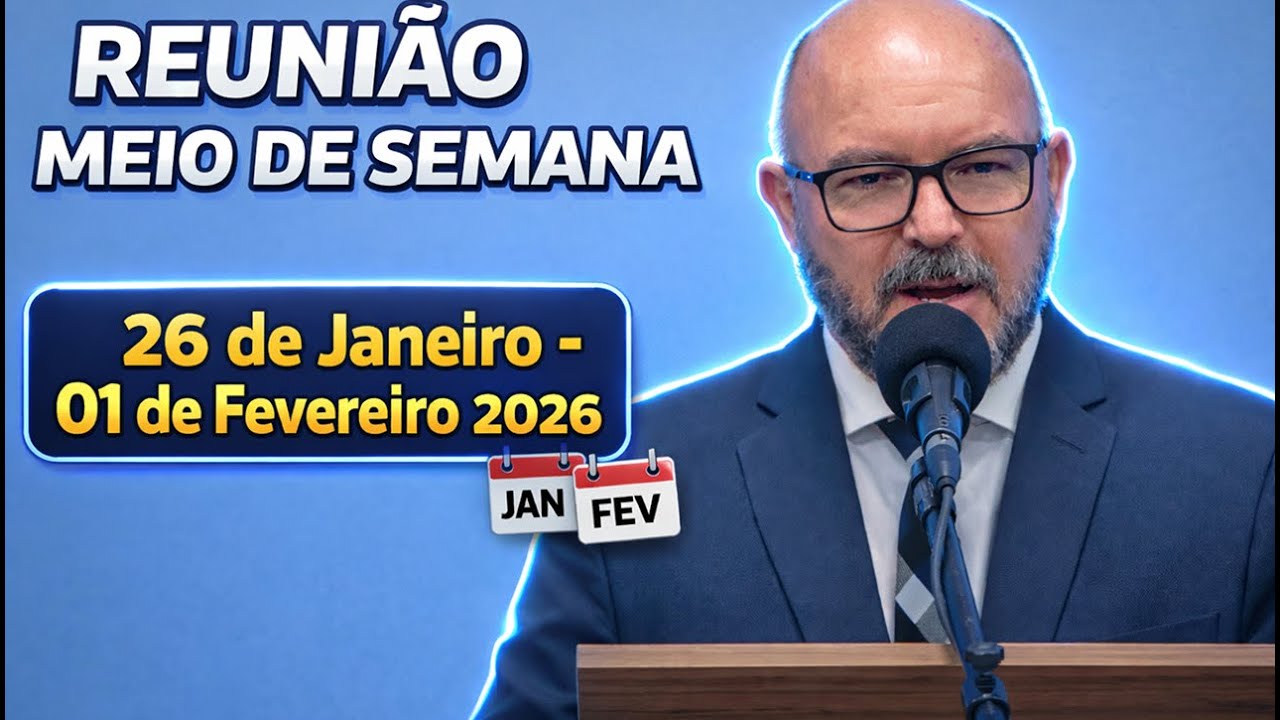 Reunião de meio semana 26 de Janeiro – 01 de Fevereiro de 2026 - Brasil