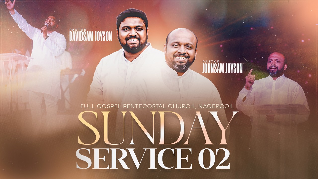 SUNDAY SERVICE - 02 (08-03-2026)​​ | JOHNSAM JOYSON |  FGPC NAGERCOIL