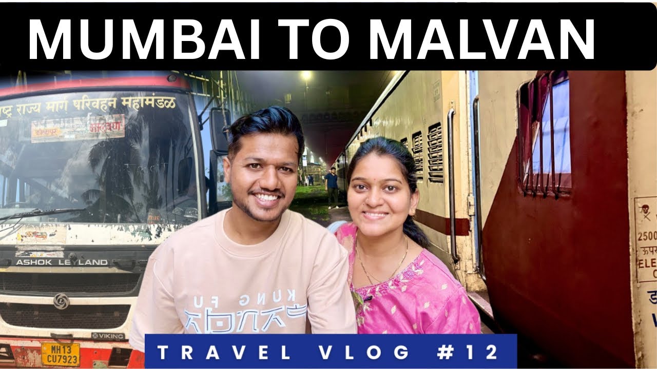 Mumbai to Malvan Journey | मुंबई ते मालवण प्रवास | Train to Kankavli + MSRTC Bus Ride Konkan Vlog