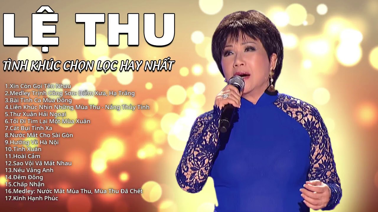 Lệ Thu Hải Ngoại - Những T&igrave;nh Kh&uacute;c Bất Hủ Hay Nhất của Danh Ca Lệ Thu