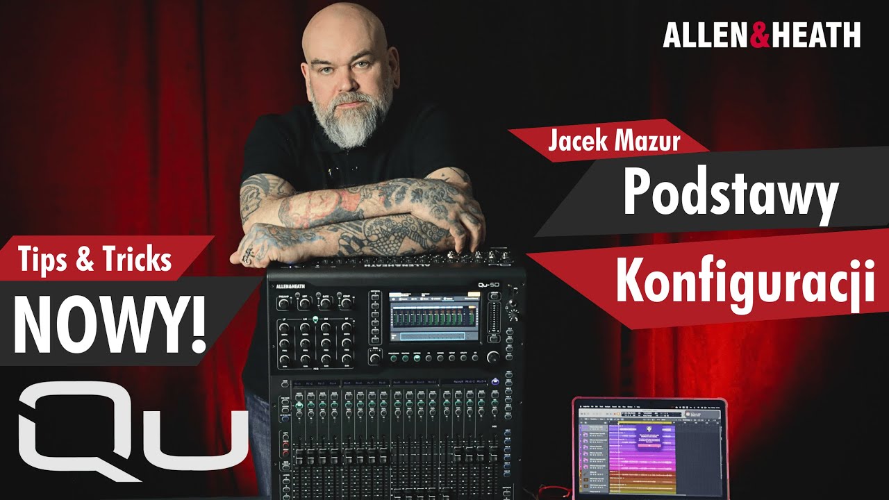 🎛️ Odc.1 Qu Allen & Heath Tips & Tricks: Podstawy Konfiguracji