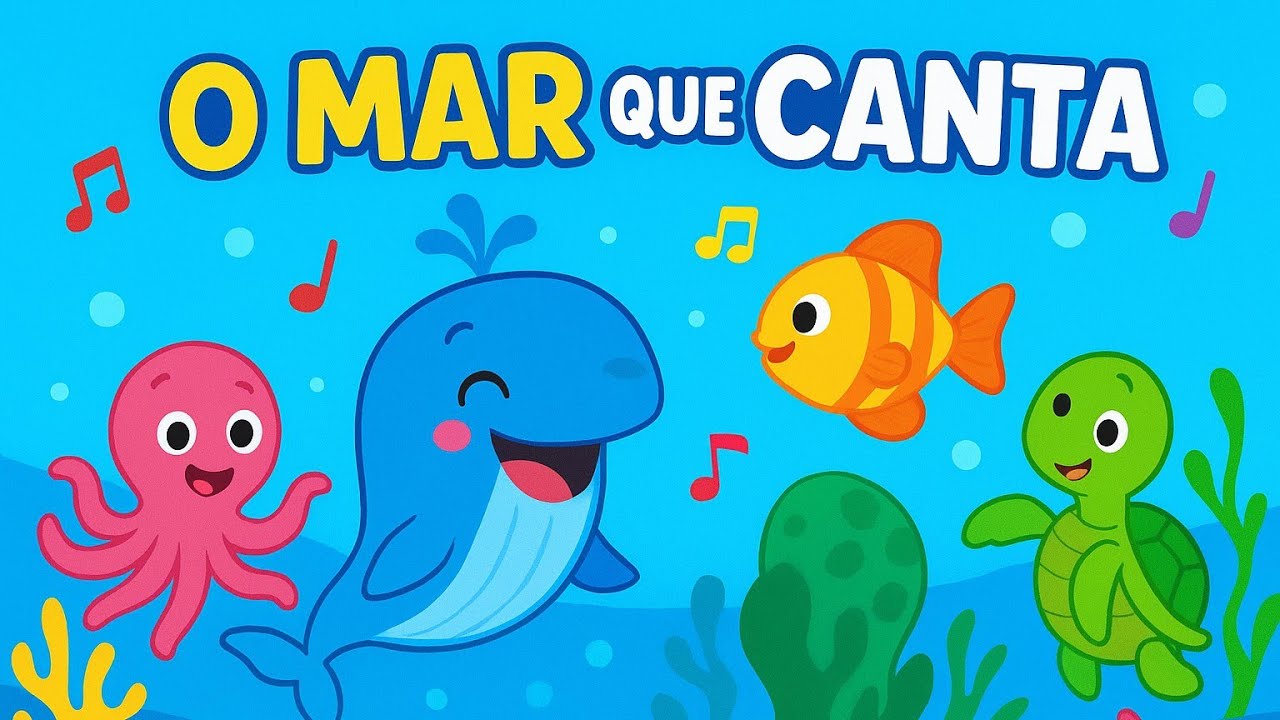 🌊🎵 O Mar que Canta – Música Divertida para Crianças