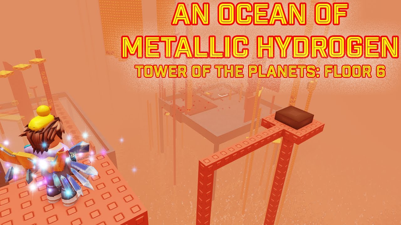 An Ocean of Metallic Hydrogen - Tower of the Planets: Floor 6 [Part 2] [Roblox - SMToH]