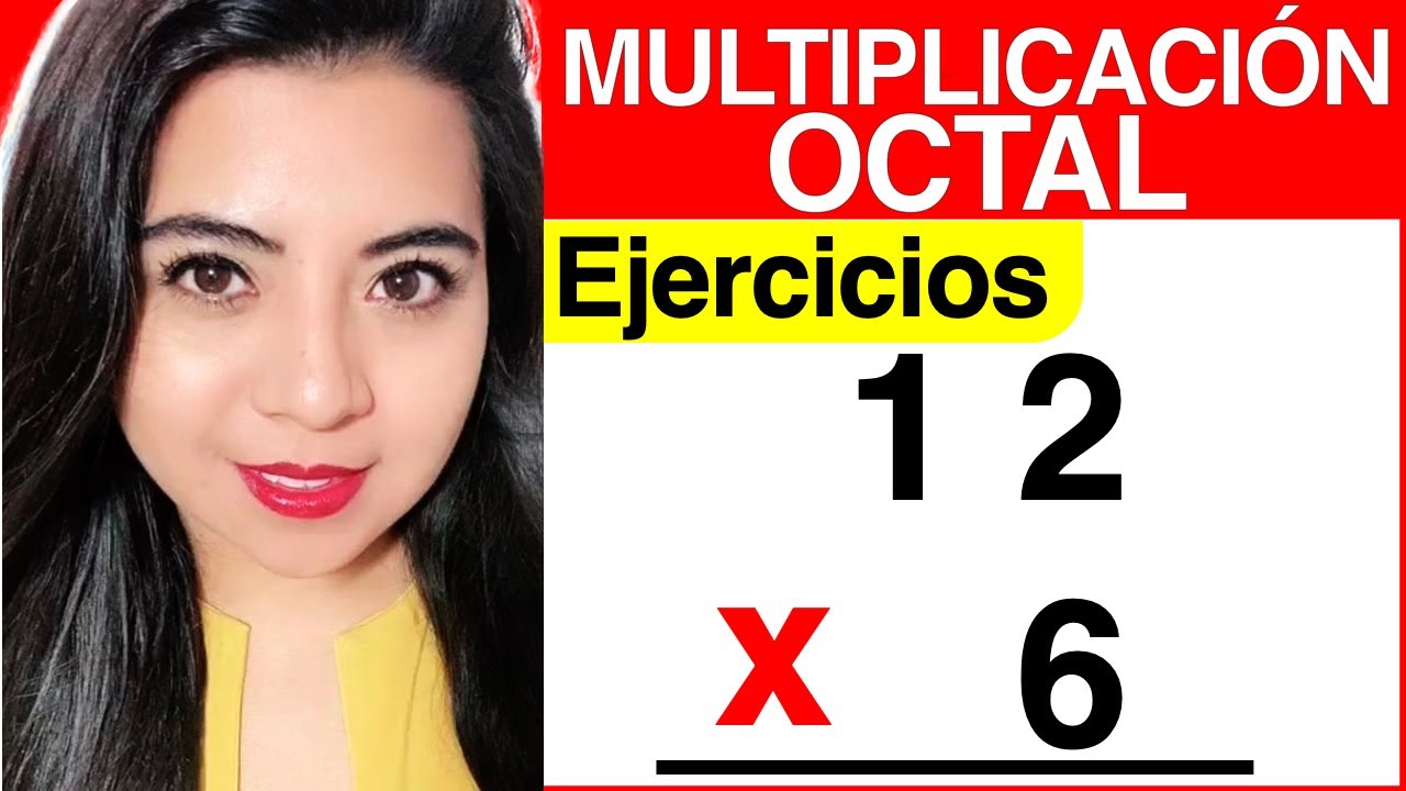 MULTIPLICACIÓN OCTAL - Ejercicio #1