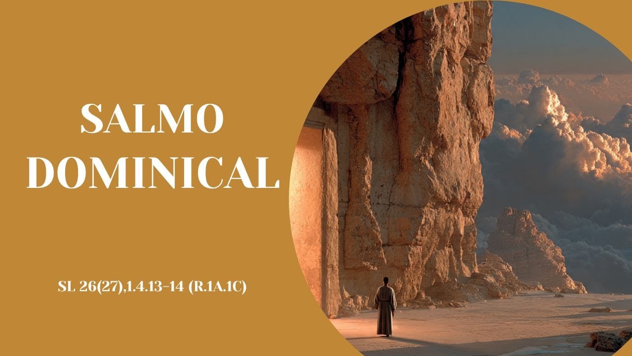 Salmo 26(27) | Salmo Dominical