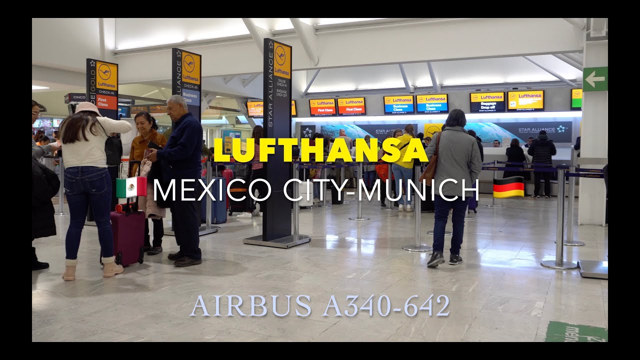 Lufthansa Airbus A340-600 Trip Report Mexico City - Munich, Germany Reporte De Vuelo Mexico a Munich