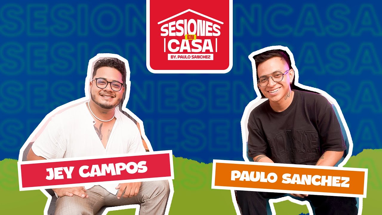 Sesiones en Casa con Jey Campos Cap. 2