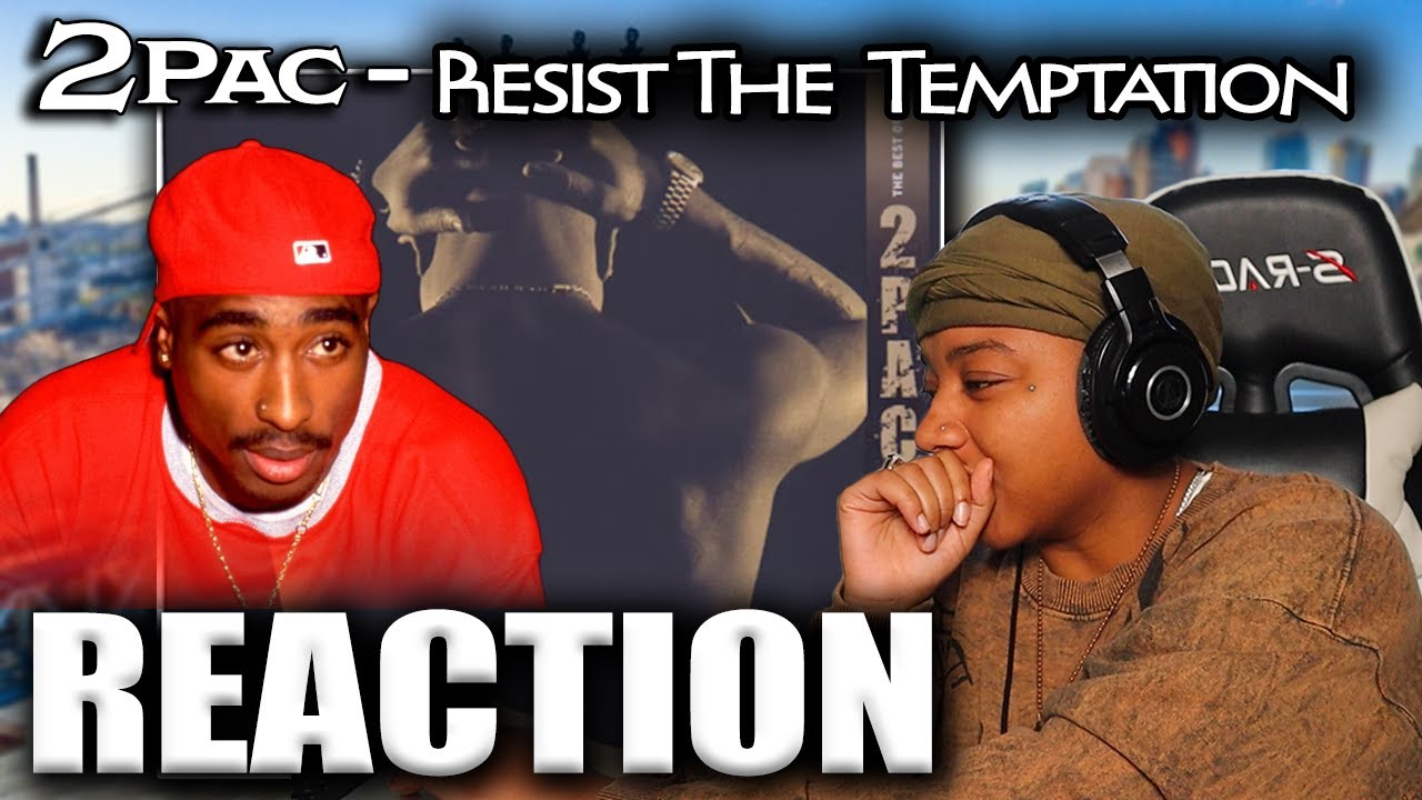 2Pac - Resist The Temptation REACTION Gets Deep #tupacreaction