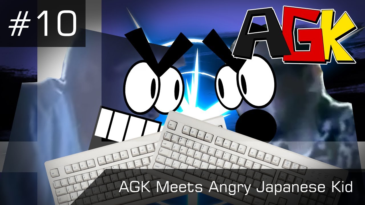 Angry German Kid Episode #10: AGK Meets Angry Japanese Kid