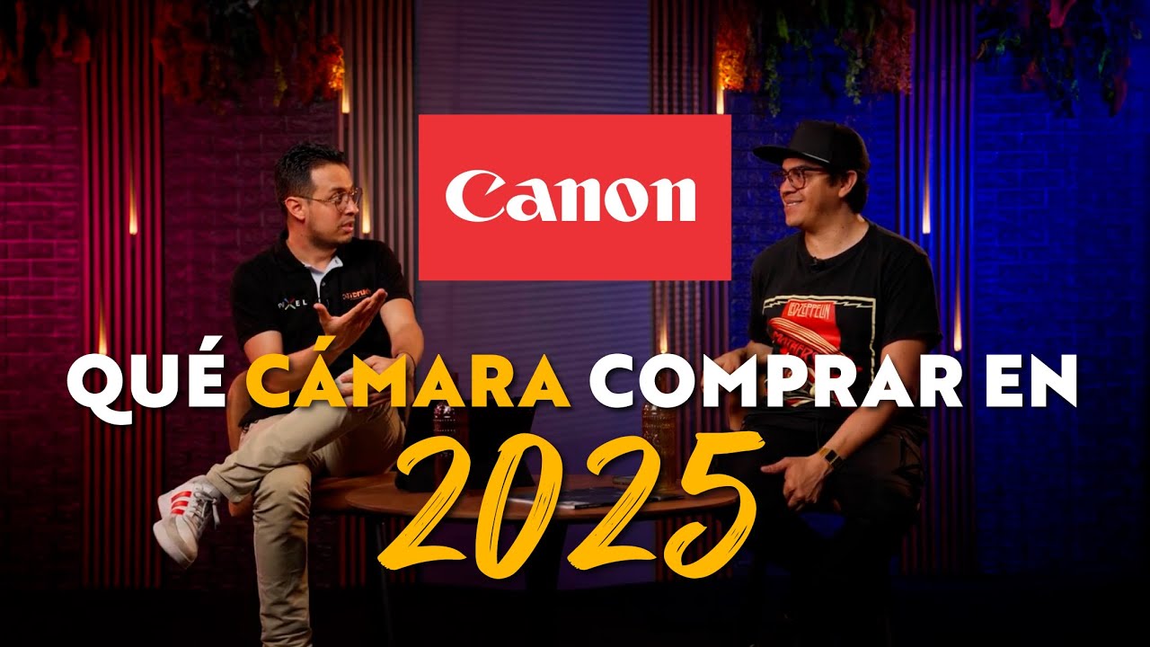 3 - ¿QUE CAMARA COMPRAR EN EL AÑO 2025? HABLEMOS DE CANON - LEO BAQUERO