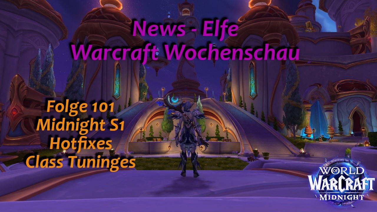 Warcraft Wochenschau Folge 101 | 📜News Elfe