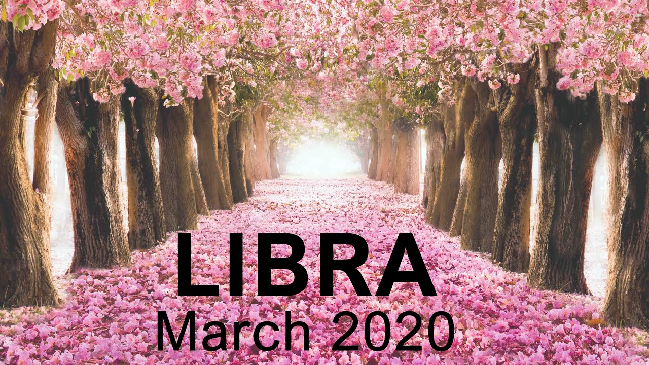 LIBRA MARCH 2020 TAROT READING  