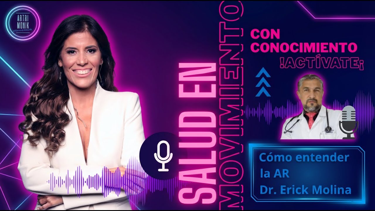 ❤❤❤Cómo entender la Artritis Reumatoide y claves para alcanzar la Remisión con el Dr. Erick Molina.