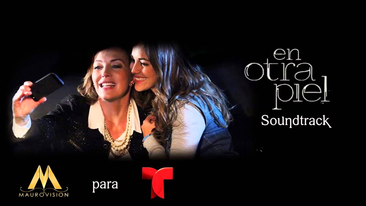 En Otra Piel  - Soundtrack (Ternura)