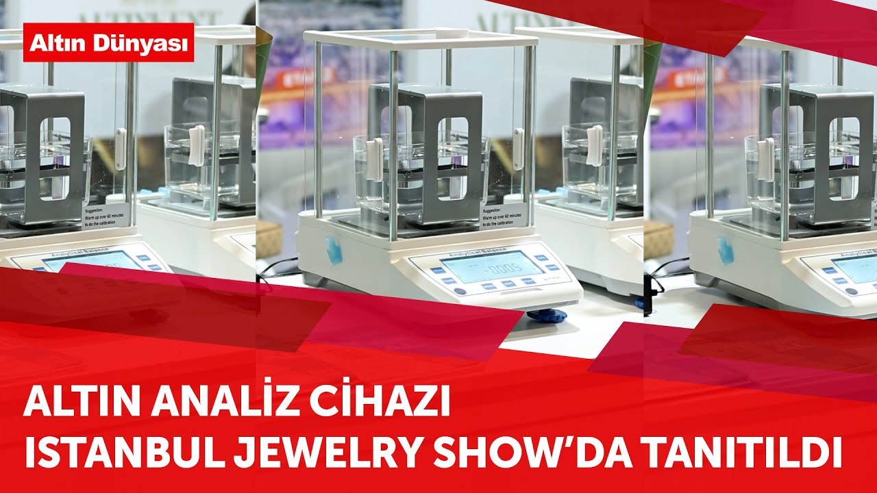 ALTIN ANALİZ CİHAZI ISTANBUL JEWELRY SHOW'DA TANITILDI