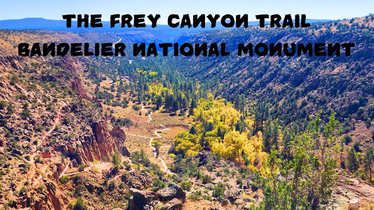THE FREY TRAIL BANDELIER NATIONAL MONUMENT