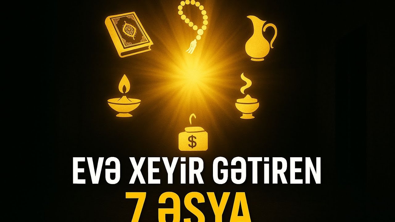 Hər Evdə Olmalı Olan 7 Xeyirli Əşya