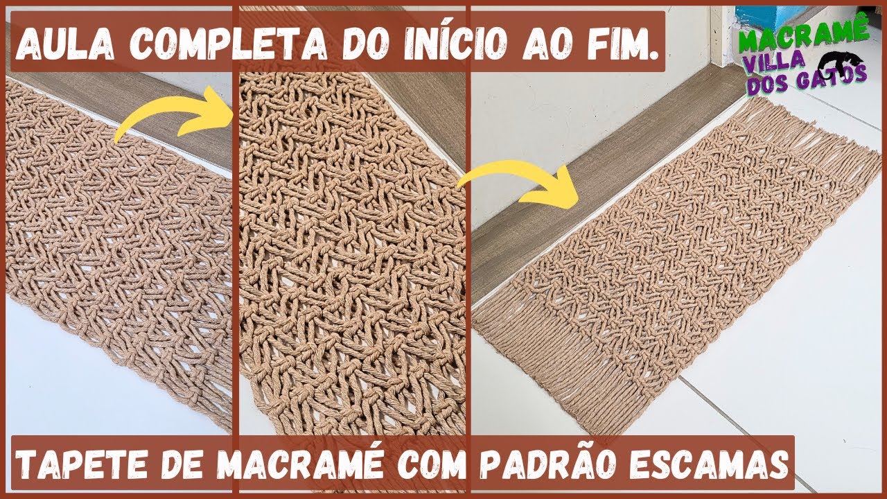 TAPETE DE MACRAMÉ COM PADRÃO DE ESCAMAS - AULA COMPLETA COMO FAZER TAPETE  CANAL DE MACRAMÊ  #tapete