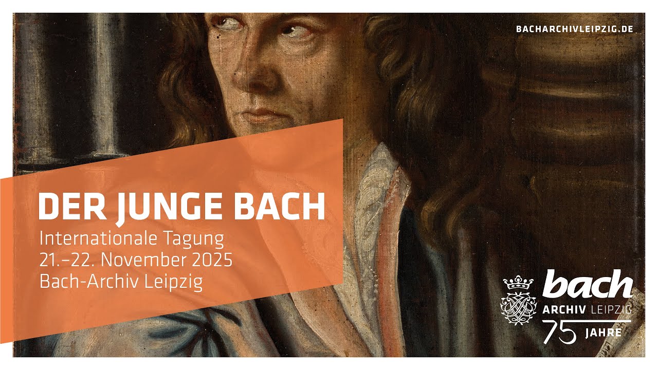 Festtage »75 Jahre Bach-Archiv« - »Der junge Bach« Tagung - Tag 2
