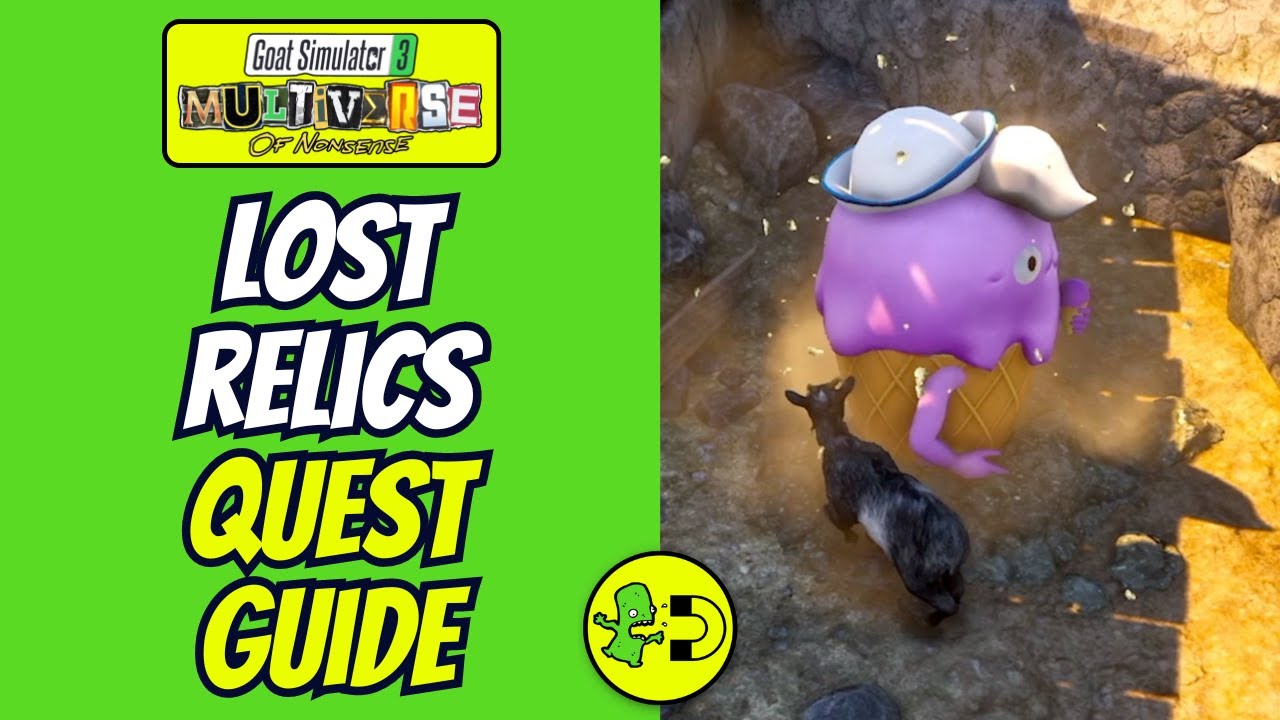 Lost Relics Goat Simulator 3: Multiverse of Nonsense Event Guide