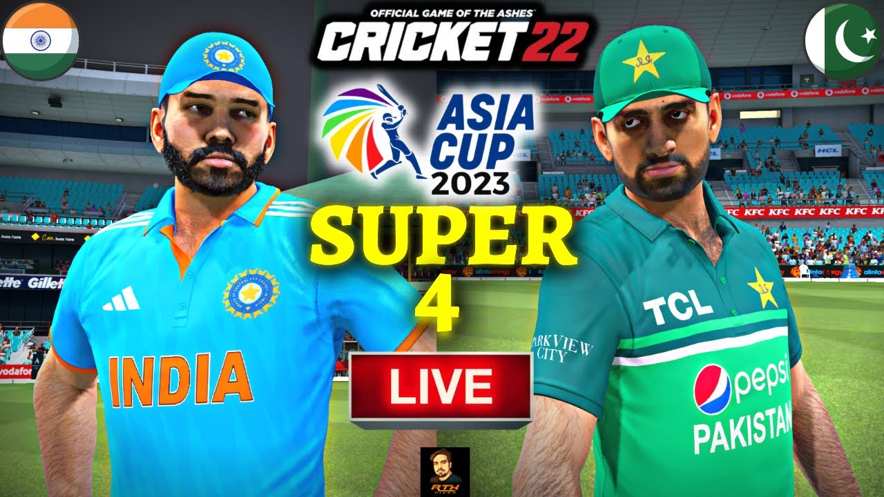 Asia Cup 2023 - India vs Pakistan Super 4 Match - Cricket 22 Live - RtxVivek
