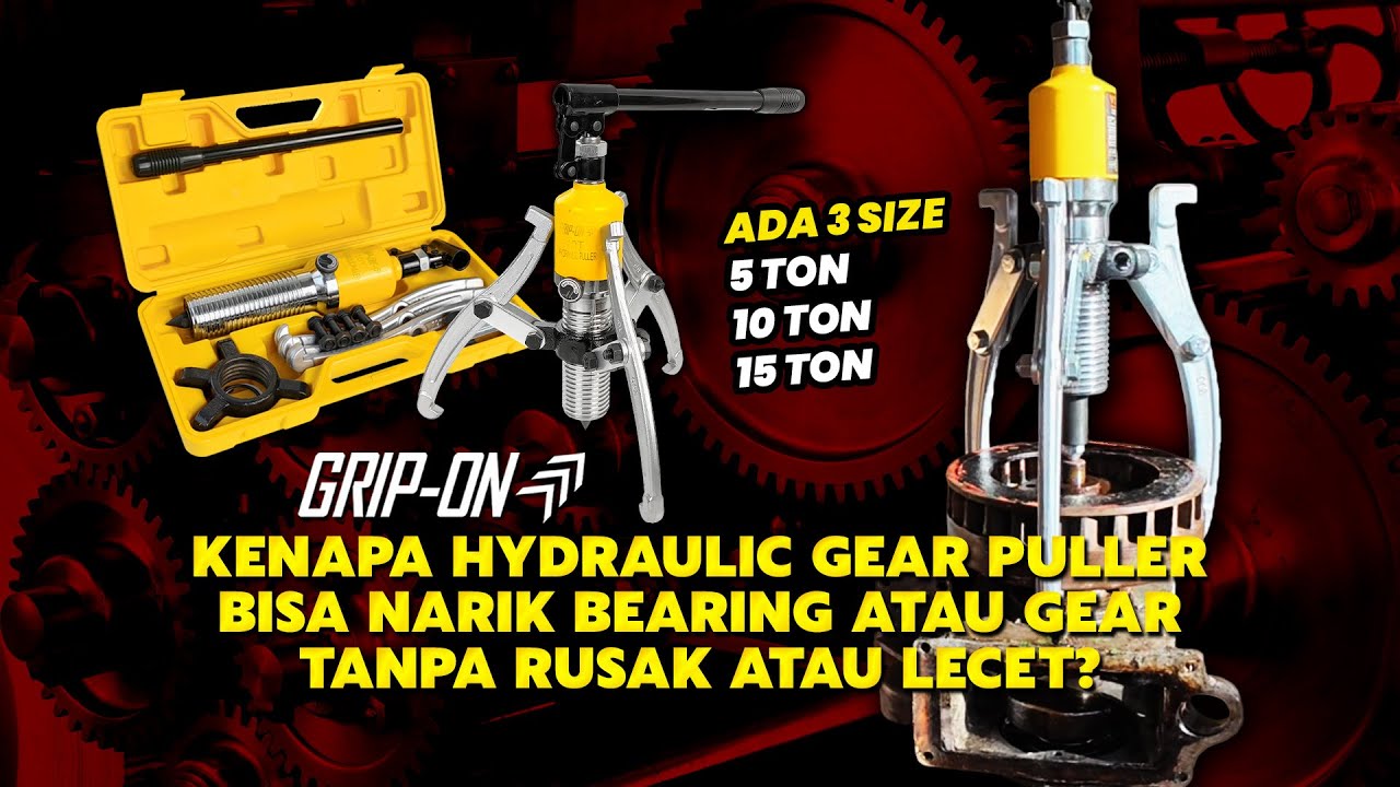CARA CABUT BEARING BESAR, KERAS, KARATAN PAKE GRIP ON HYDRAULIC GEAR PULLER KERJA BERAT SAMPE 15 TON