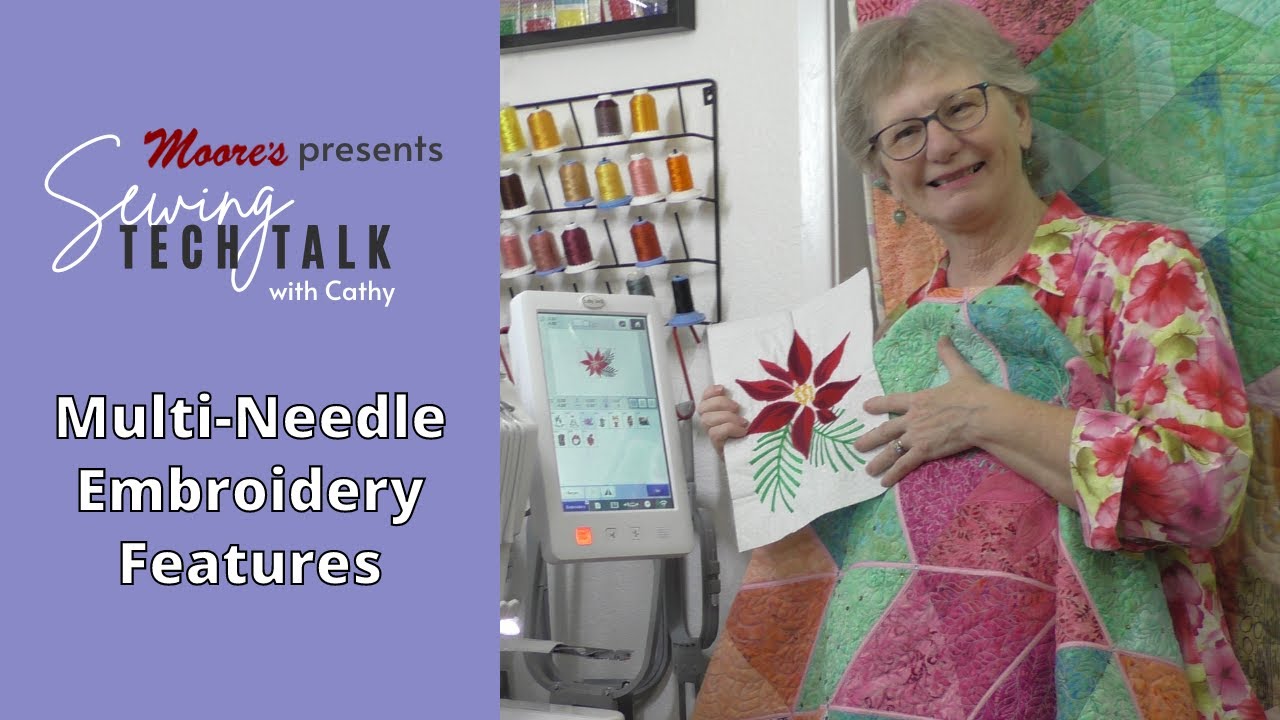 Multi-Needle Embroidery Features | Sewing Tech Talk #STT