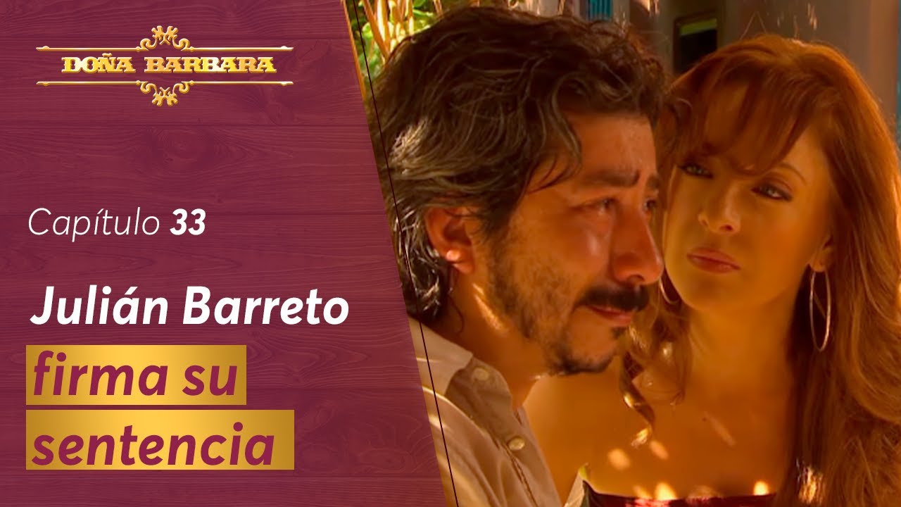 Bárbara toma venganza en contra de Julián Barreto | Capítulo 33 | Temporada 1 | Doña Bárbara